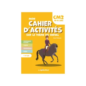 Lavauzelle - Cahier d'activités sur le thème du cheval niveau CM2